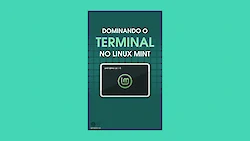 Dominando o Terminal no Linux Mint — Meu e-book na Amazon